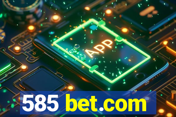 585 bet.com